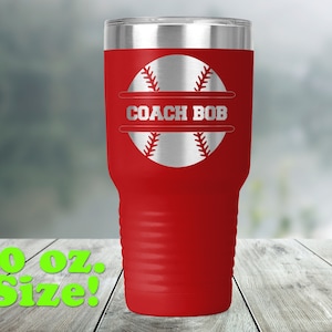 30oz Coffee Tumbler -  Best Coach Ever Baseball Softball End of Season and Year Coach Gift Engraved Vacuum Insulated - TCC0027