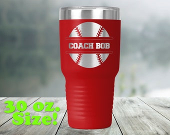 30oz Coffee Tumbler -  Best Coach Ever Baseball Softball End of Season and Year Coach Gift Engraved Vacuum Insulated - TCC0027