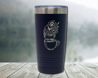 Cute Owl with Coffee Design Tumbler - Coffee, Tea - 20 oz Travel Mug - Engraved  Tumbler - ET0179