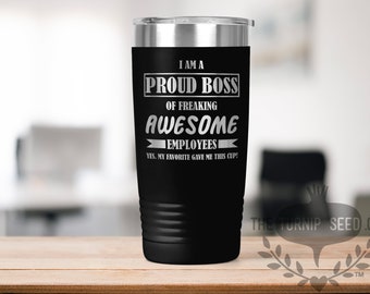 Proud Boss Gift Cup - Awesome Employees - Engraved Vacuum Insulated Coffee Tumbler with Lid Travel Mug - ET0342