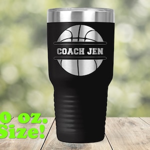 30oz Coffee Tumbler -  Best Coach Ever Basketball End of Season and Year Coach Gift Engraved Vacuum Insulated - TCC0028