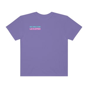 Hot Girls Take Lexapro - Comfort Colors