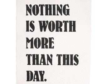 Nothing Is Worth More Handmade Paper Print - 12"x16"