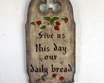 Vintage 1967 Hand-Painted Strawberry Bread Board Wall Hanging "Give Us This Day Our Daily Bread"