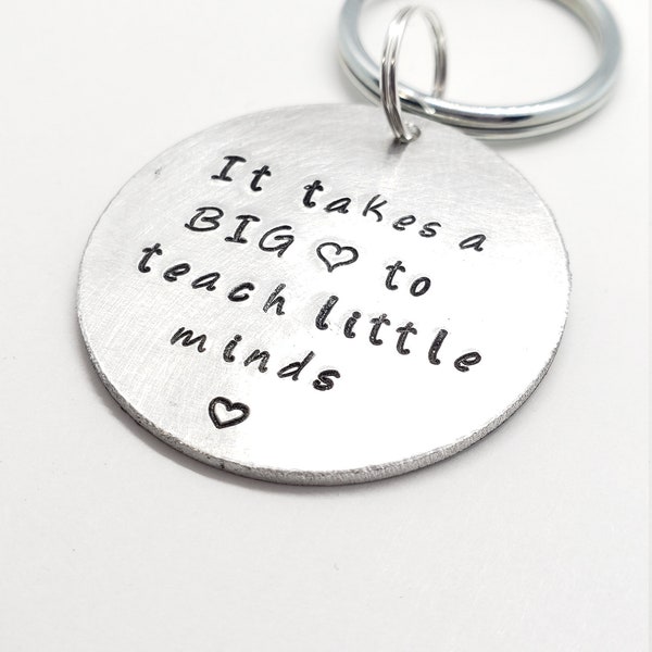 It takes a BIG heart to teach little minds hand stamped keychain teachers gift