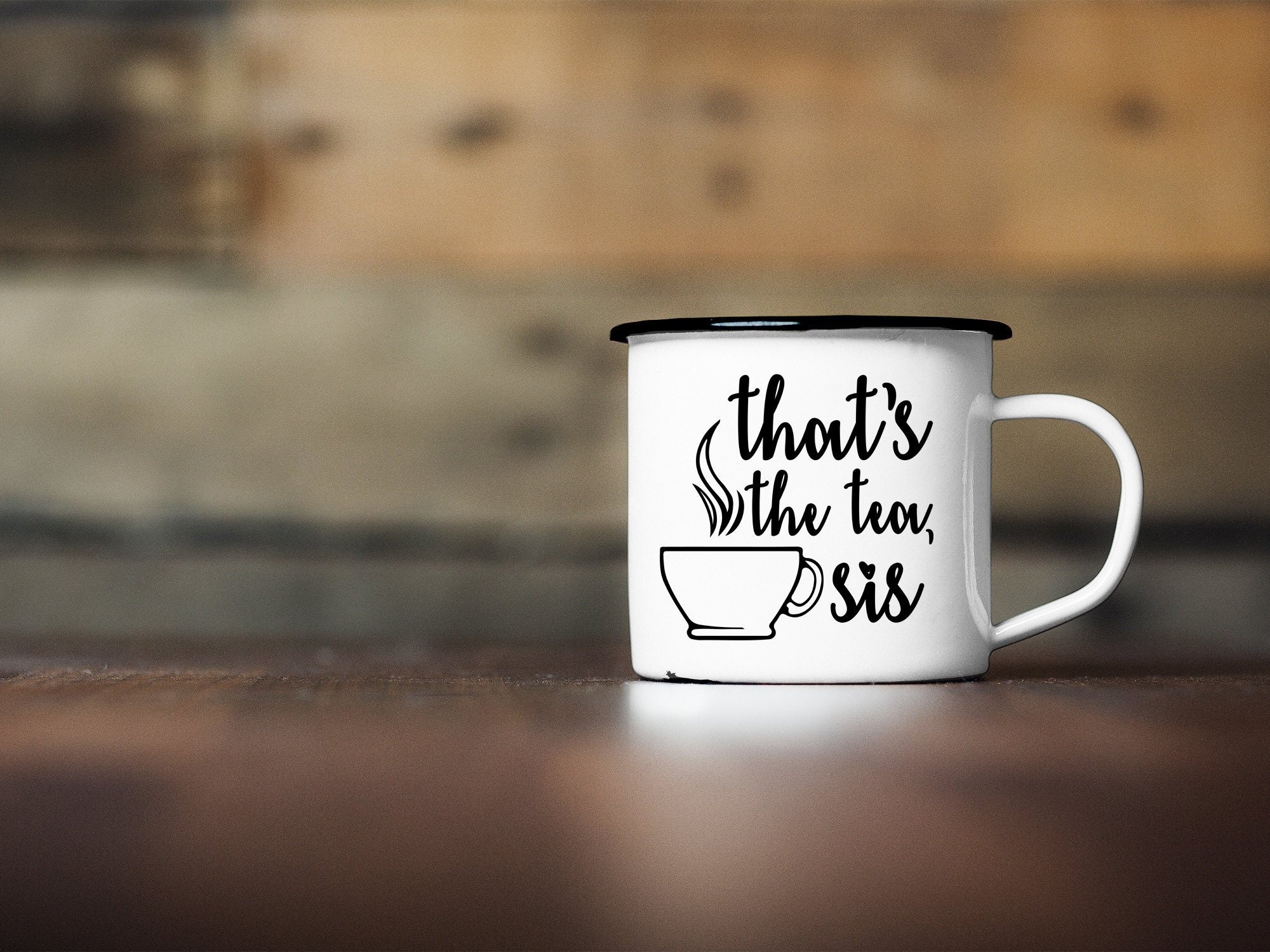 That's The Tea Sis SVG JPEG PNG Etsy