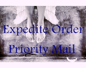 Expedite Your Order And Priority Shipping Upgrade