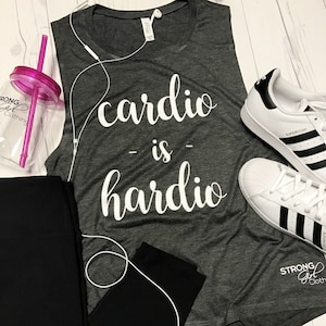 Cardio Is Hardio Tank, Funny Cardio Shirt, Cardio Tee, Gym Running Shirt, Muscle Tank, Sleeveless Top, Loose Workout Shirt, Cardio is Hardio