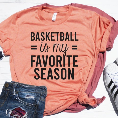 Basketball is My Favorite Season Shirt Cute Basketball - Etsy