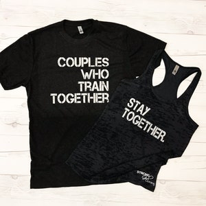 Couples Who Train Together Stay Together Shirt Set. Couples Workout Burnout Tops. Mens Gym Shirt. Womens Gym Tank. Fitness Tank Tops.