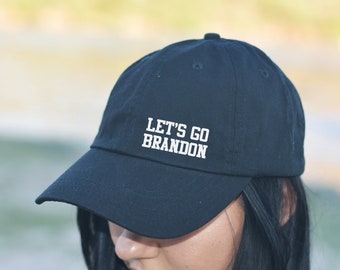 Let's Go Brandon Dad Hat, Politics Dad Hat, Meme Hat, Meme Dad Hat, Unisex Dad Hat, Lets Go Brandon Hat, Funny Baseball Cap, Brandon Hat