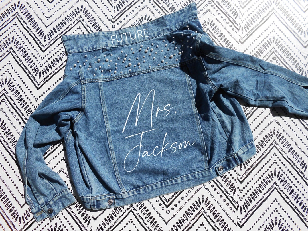 Future Mrs. Pearl Denim Jacket, Mrs Jean Jacket, Mrs Last Name Pearl ...