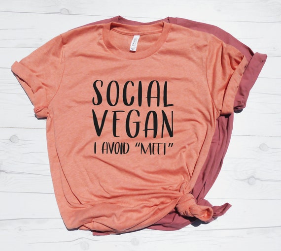 Social Vegan Shirt Funny Vegan Shirt Vegetarian T shirt