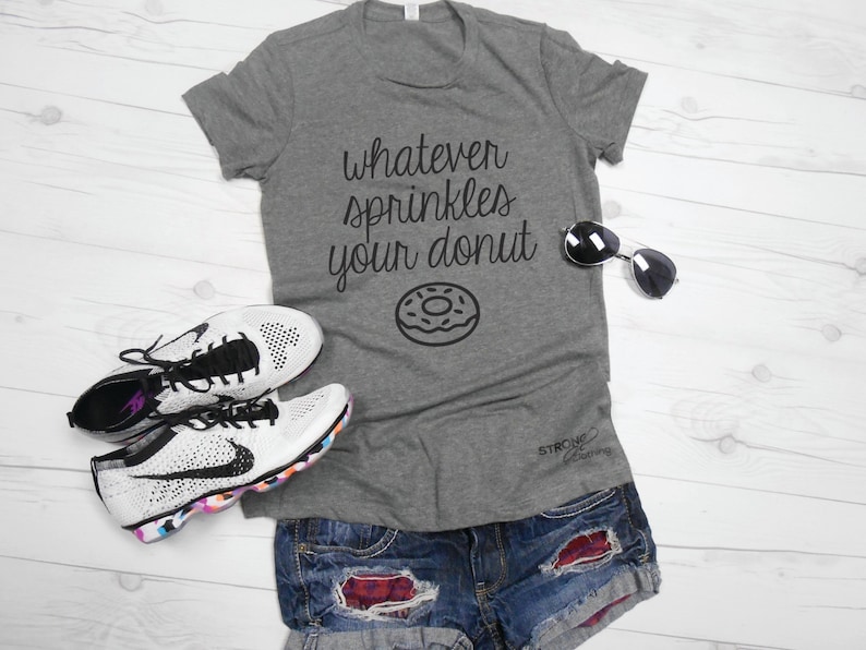 Whatever Sprinkles Your Donut Shirt. Donut Shirt. Donut Care T-Shirt. Whatever Shirt. Gray Womens Workout Shirt. Funny Graphic Tee 画像 1