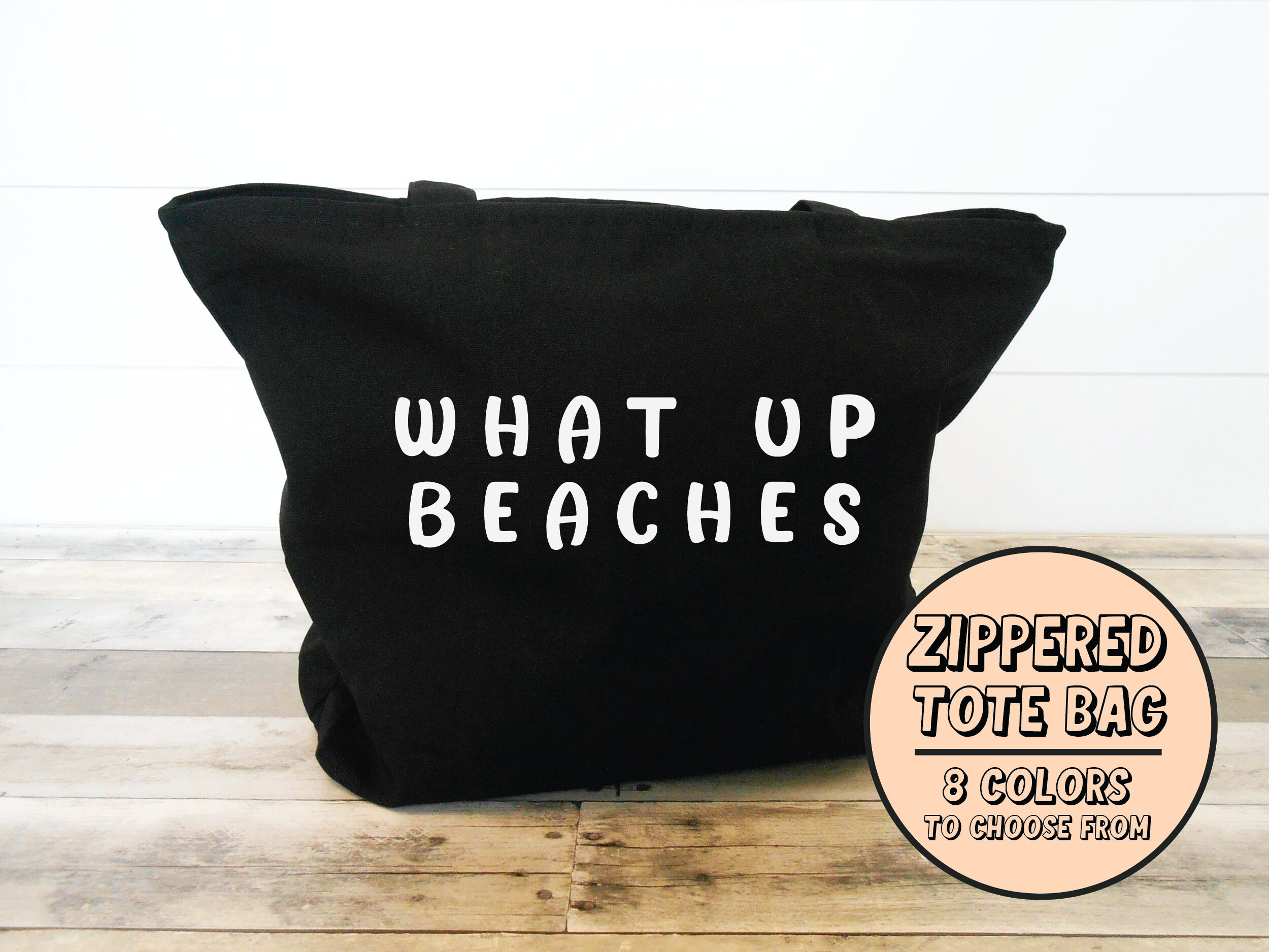 What Up Beaches Tote Zippered Beach Bag Vacation Bag Mom Etsy