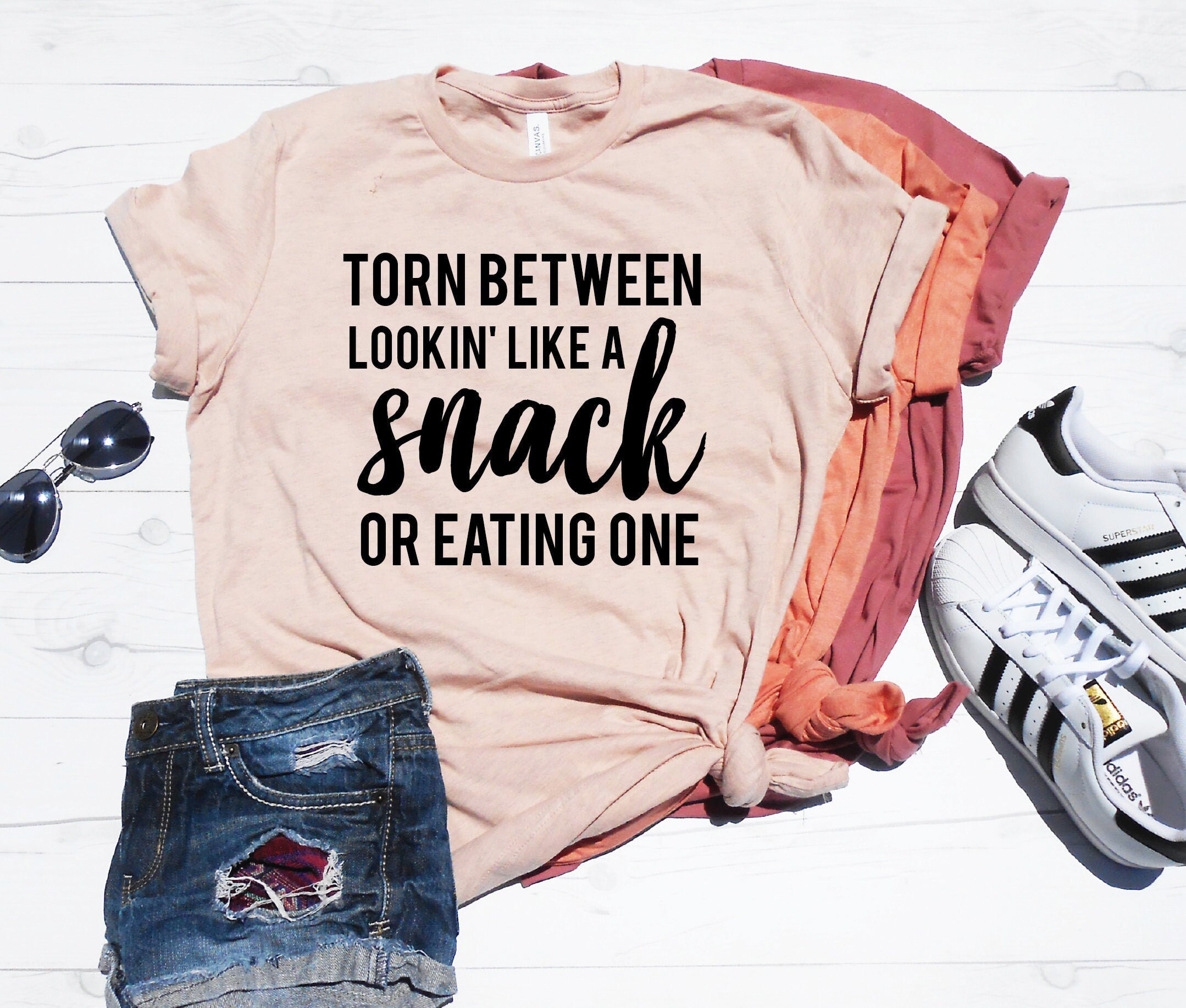 Torn Between Lookin' Like a Snack or Eating One, Funny Snack Shir…