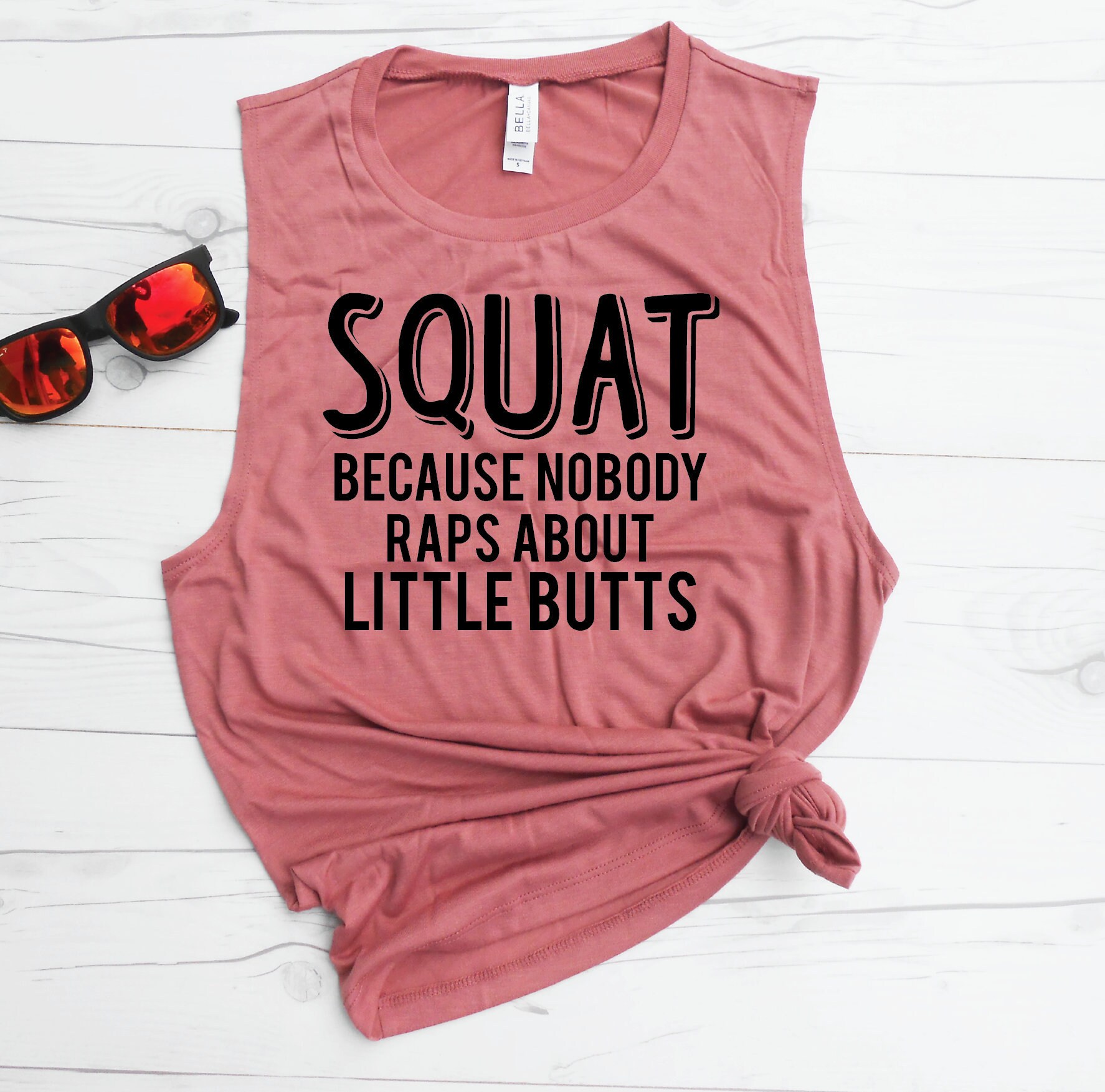 Funny Workout Shirt - Squat Because Nobody Raps About Little Butts - …