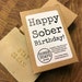 Happy Sober Birthday Soap - Recovery Anniversary Gift - Recovery Soap 