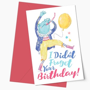 Funny Frog Pun Birthday Greeting Card, I Didn't Forget your Birthday Card and Envelope, Him and Her Birthday Card, Cute Congrats Card Gift