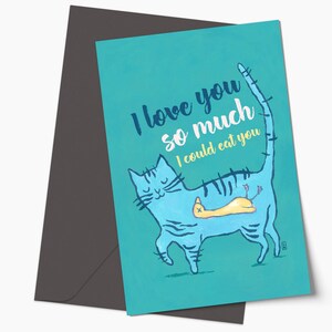 Lustige Katze, die ich liebe dich Grußkarte, blaue romantische Valentinstagskarte, niedliche sarkastische Jahrestagskarte, urkomische Aympathiekartengeschenk für Ihn