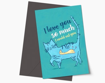 Funny Cat I Love You Greeting Card, Blue Romantic Valentine's Card, Cute Sarcastic Anniversary Card, Hilarious Aympathy Card Gift for Him