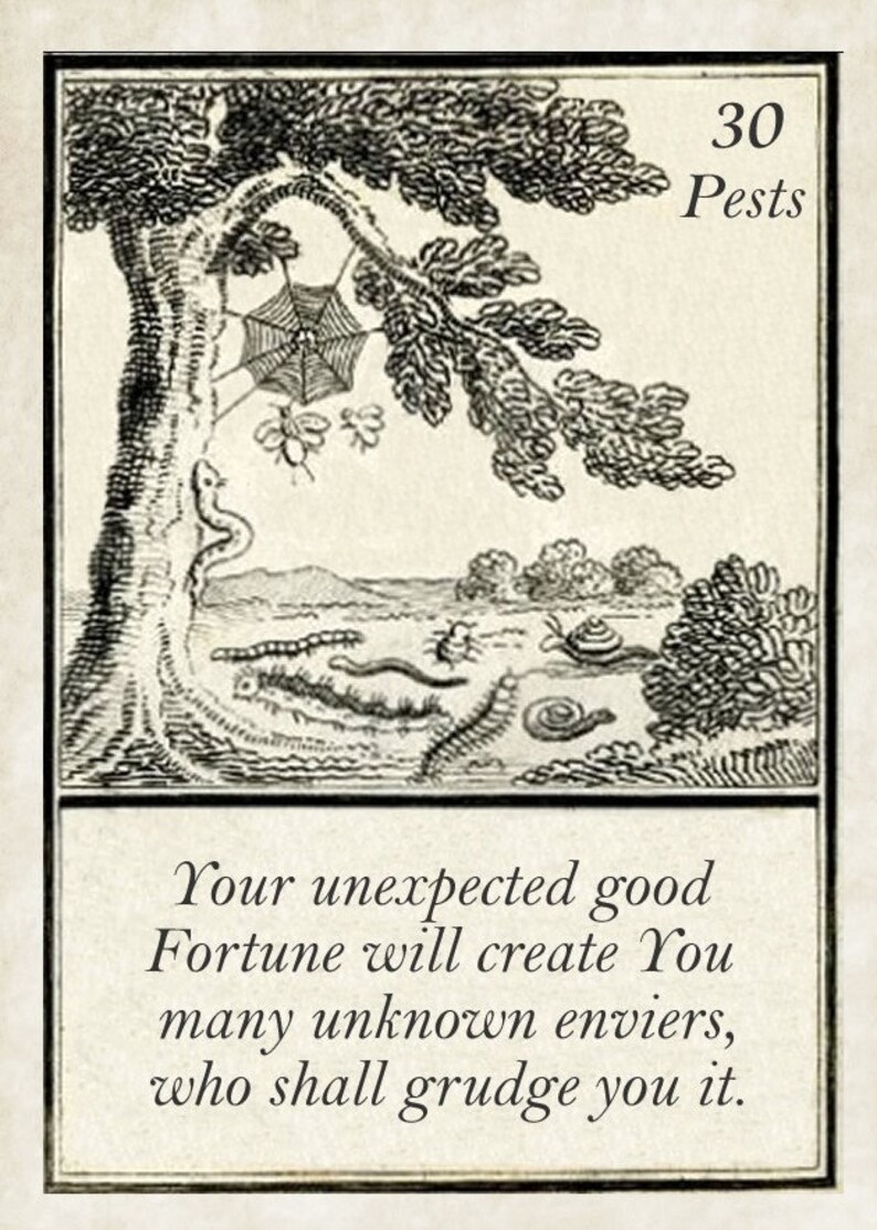May include: A black and white illustration of a tree with a spider web, a snake, and various insects. The text "30 Pests" and "Your unexpected good Fortune will create You many unknown enviers, who shall grudge you it." is below the illustration.