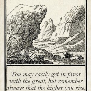 May include: A black and white illustration of a mountain range with the text "15 Mountains" and the quote "You may easily get in favor with the great, but remember always that the higher you rise, the deeper you will fall."