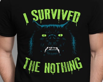 I Survived the Nothing T-SHIRT / Fantasy / Gmork / Wolf / Unisex