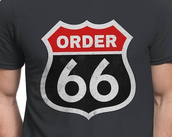 Order 66 T-SHIRT / Route 66 / Scifi / Unisex / Tank