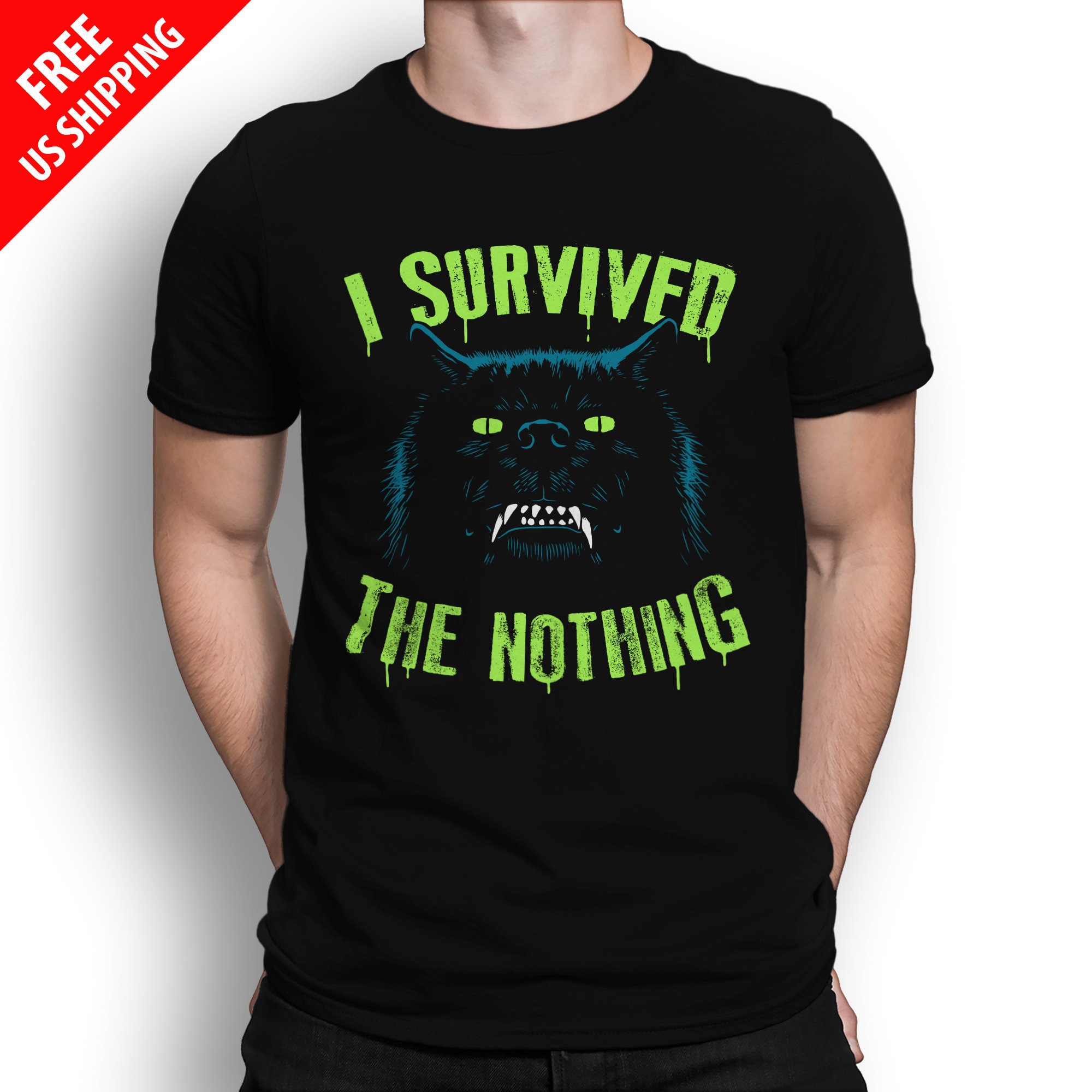 I Survived the Nothing T-SHIRT / Fantasy / Gmork / Wolf