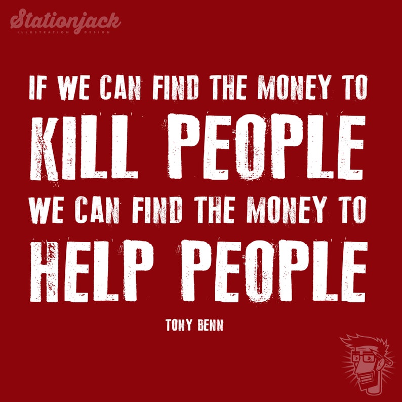 Tony Benn Quote T-Shirt, Political Statement Tee image 3