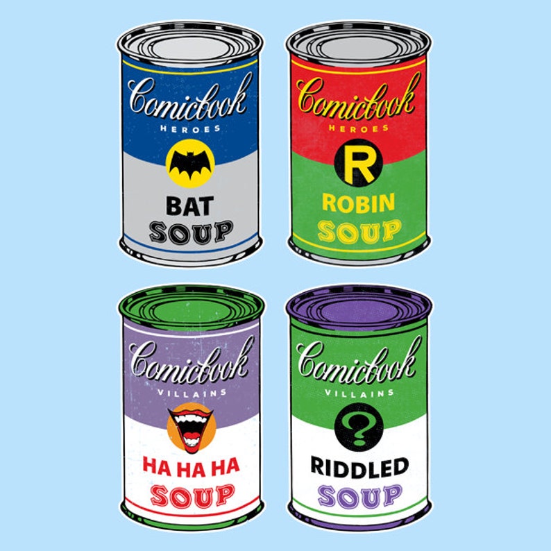 May include: Four colorful soup cans with comic book themed designs. The cans are labeled "Comicbook Heroes" and feature Batman, Robin, The Joker, and The Riddler.