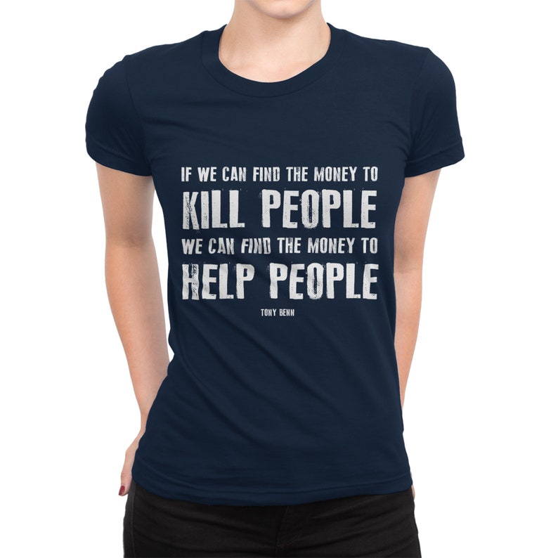 Tony Benn Quote T-Shirt, Political Statement Tee image 2