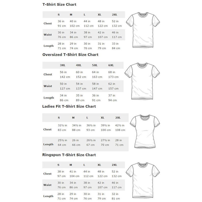 May include: T-shirt size chart with measurements in inches and centimeters for different styles: regular, oversized, ladies fit, and ringspun. The chart includes sizes from small to 6XL.