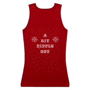 May include: Red sleeveless tank top with a white snowflake design and the text "A Bit Nipply Out".