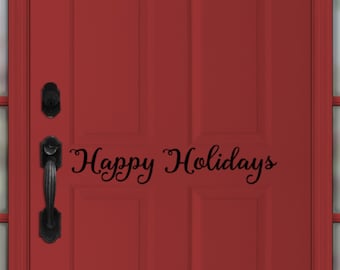 Happy Holidays Door Decal, Happy Holidays Door Decal, Holiday Decal, Christmas Decor, Holiday Door Decoration, Holiday Vinyl, Christmas