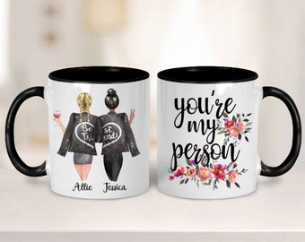 You're My Person Mug, Best Friend Gift, Custom Best Friend Mug, Personalized Best Friend, Custom Girls Mug, Friend Coffee Cup, Friend Gift