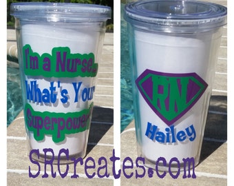 I'm a NURSE... What's Your Superpower, Nurse Gift Ideas, Nursing Gifts, RN Gifts, RN Cup, Nurse Tumbler, Nursing Instructor Gifts