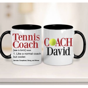 Tennis Coach Mug, Tennis Gift, Tennis Coach Gift, Tennis Coach Appreciation Gift, Tennis Coach Coffee Cup, Tennis Mug, Tennis Cup, Coach Mug