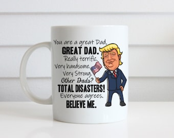 Trump Mug for Dad, Funny Trump Mug, Father's Day Gift, Gift for Dad, Political Mug, Conservative Gift, Political Gift, MAGA, Gift for Him