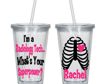 I'm a Radiology Tech, What's Your Superpower Acrylic Tumbler, Radiology Tech Gifts, Radiologist Gift, X-Ray Tech Gifts, Radiology Tumbler