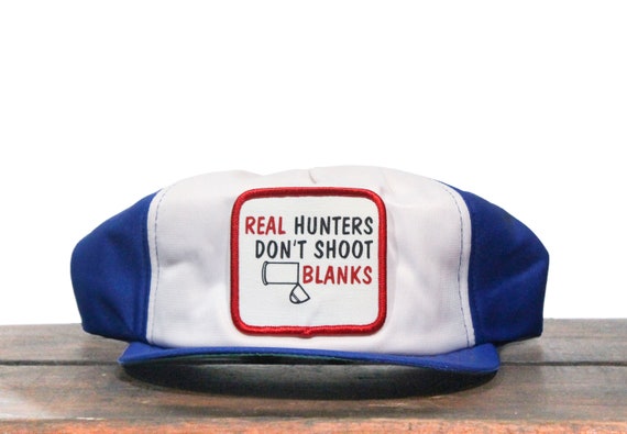 Vintage Real Hunters Don't Shoot Blanks Funny Nov… - image 1