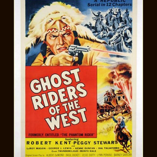 Ghost Riders of the West, Robert Kent, Peggy Stewart - Vintage Western Cowboy Movie, western movie poster, western art, 8 x10" poster print.