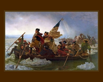 Washington Crossing the Delaware by Emanuel Leutze, 1851, Revolutionary war art, antique art print, canvas art, 11 x 14” canvas art print.