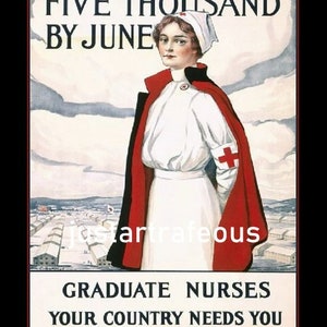 Become a nurse, we need 5000 by June.  WWI era recruitment poster, vintage nursing poster, nurse recruitment.11 x 14”  premium poster  paper