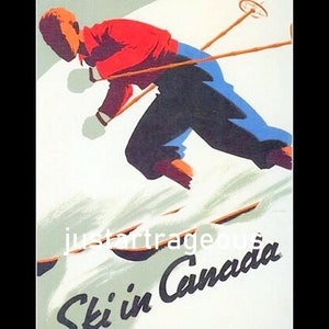 Ski in Canada, winter sports and vintage travel poster.  Artist unknown snow sports, 11 x 14” canvas art print. vintage tourism poster