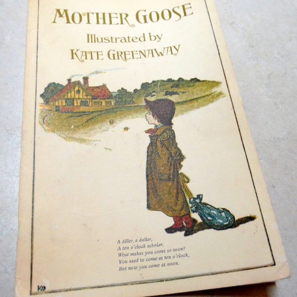 Mother Goose as illustrated by Kate Greenaway.  Adapted from the 1881 1st edition.   This is off-set lithography, and printed on antique