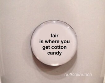 1” Mini Quote Magnet - Fair Is Where You Get Cotton Candy
