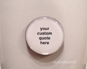 1” Mini Quote Magnet - Custom Quote Magnet or Name