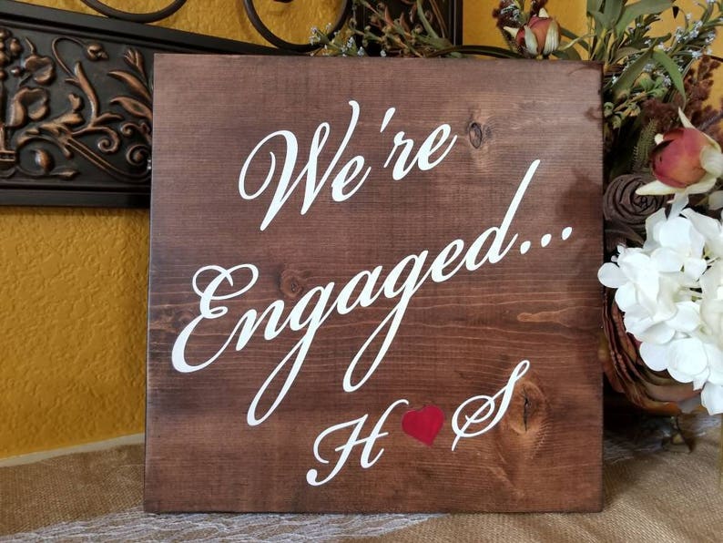 Personalized We're Engaged Sign Engagement Wood Signs Etsy